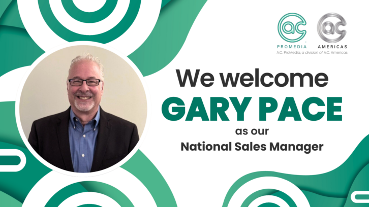 Gary Pace Appointed National Sales Manager for A.C. ProMedia